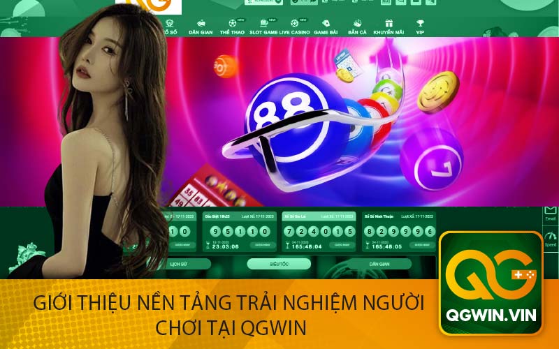 Giới Thiệu Nền Tảng Trải Nghiệm Người
 Chơi Tại QGWin